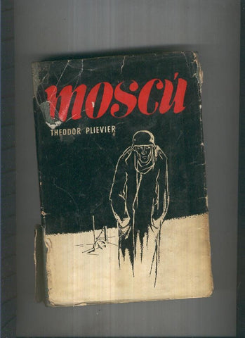 Moscu ( sobrecubierta estropeada )