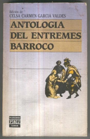Clasicos numero 041: Antologia del entremes Barroco