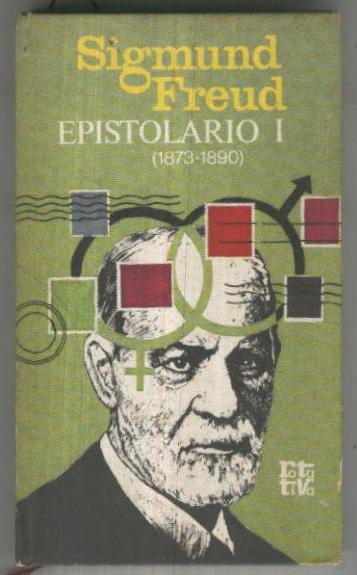 Rota Tiva: Sigmund Freud: Epistolario I ( 1873-1890 )