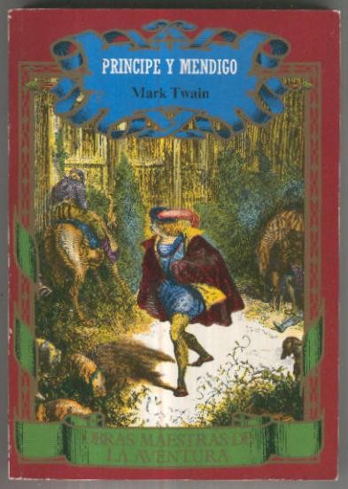 Obras maestras de la aventura. Principe y mendigo