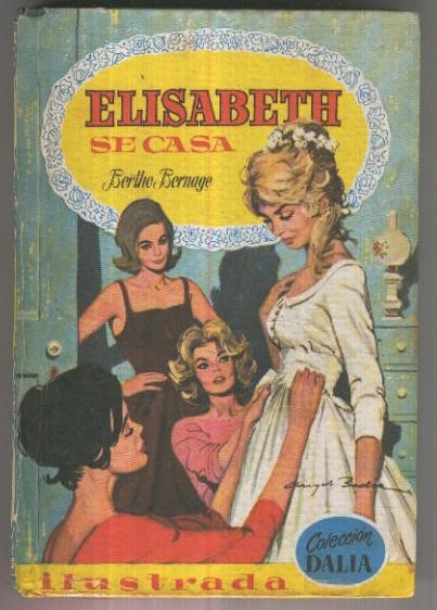 Dalia numero 32: Elisabeth se casa (cubierta algo estropeda)