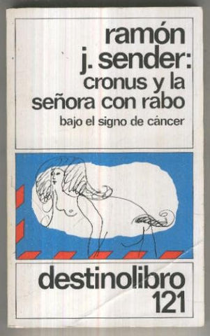 Destino libro numero 121: Cronus y la señora con rabo bajo el signo de cancer