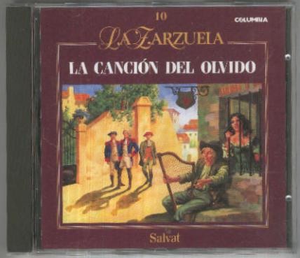 CD: LA ZARZUELA de Salvat No.10: LA CANCION DEL OLVIDO