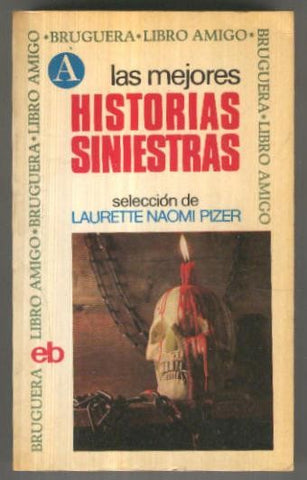 Libro amigo numero 0068: Las mejores historias siniestras