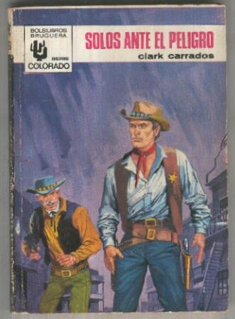Colorado numero 663: Solos ante el peligro
