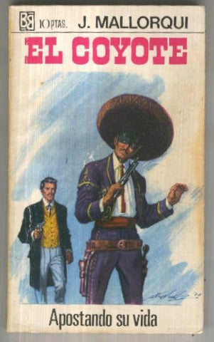 El Coyote de Bruguera numero 096: Apostando su vida