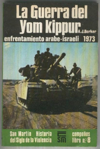 Campañas numero 08: La guerra del Yom Kippur, enfrentamiento arebe-isreali 1973
