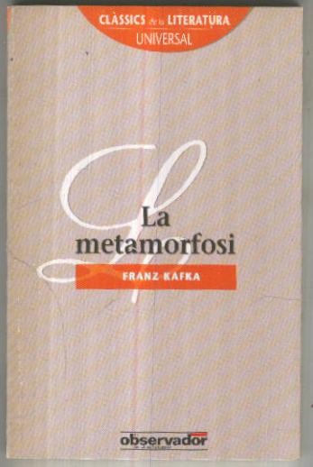 Classics de la literatura universal numero 005: La metamorfosis