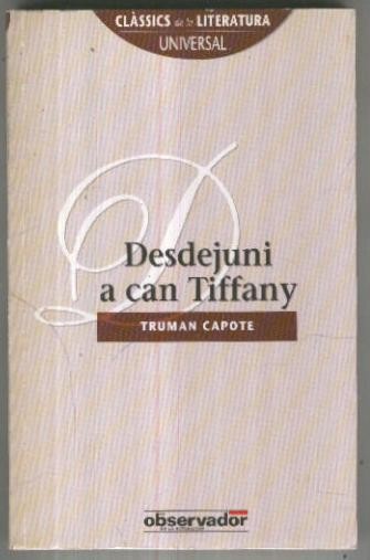 Classics de la literatura universal numero 001: Desdejuni a can Tiffany