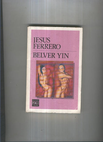 Ave Fenix numero 109: Belver Yin