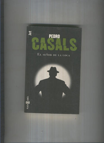 Jet numero 250/3: El señor de la coca (segunda edicion)