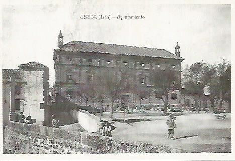 POSTAL 53381:COLECCION POSTALES PARA EL RECUERDO:  UBEDA. 1910. Ayuntamiento