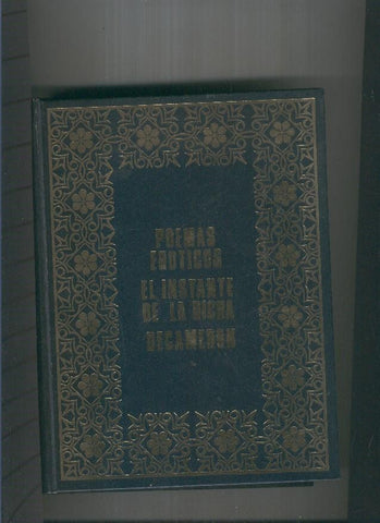 Antologia erotica:Pomos eroticos-El insntante de la dicha-Decameron