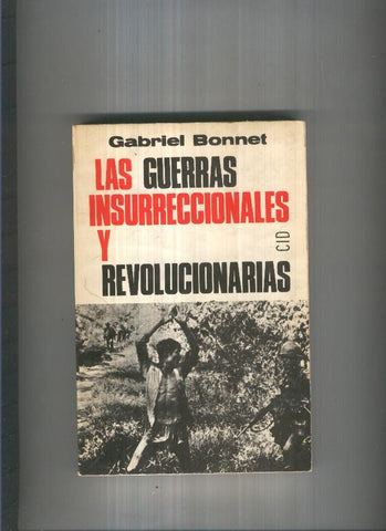 Las guerras insurreccionales y revolucionarias