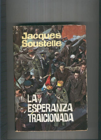 La esperanza traicionada ( sobrecubierta estropeada )
