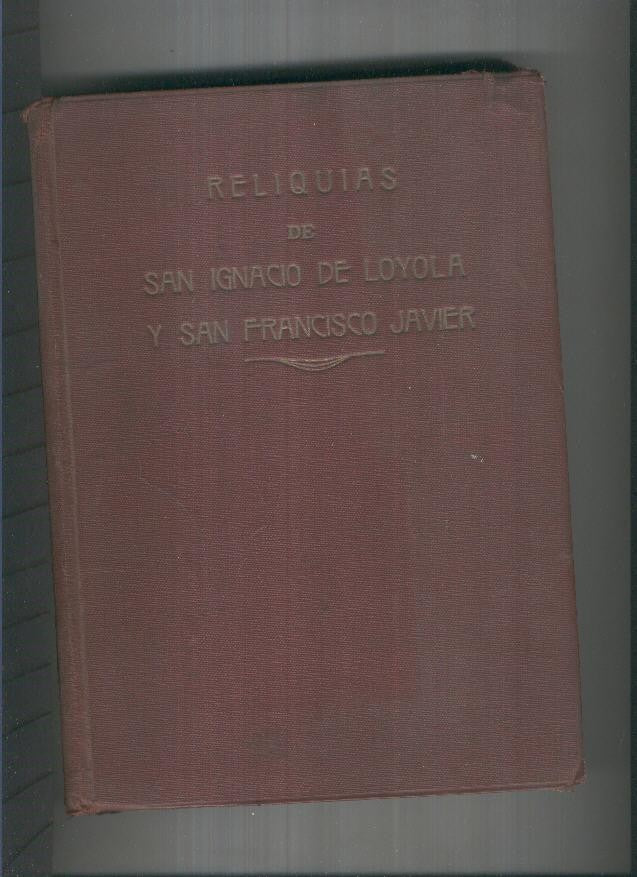 Reliquias de San Ignacio de Loyola y San Francisco Javier