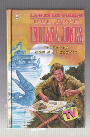 Les Aventuras del jove Indiana Jones: Passatge cap a la gloria