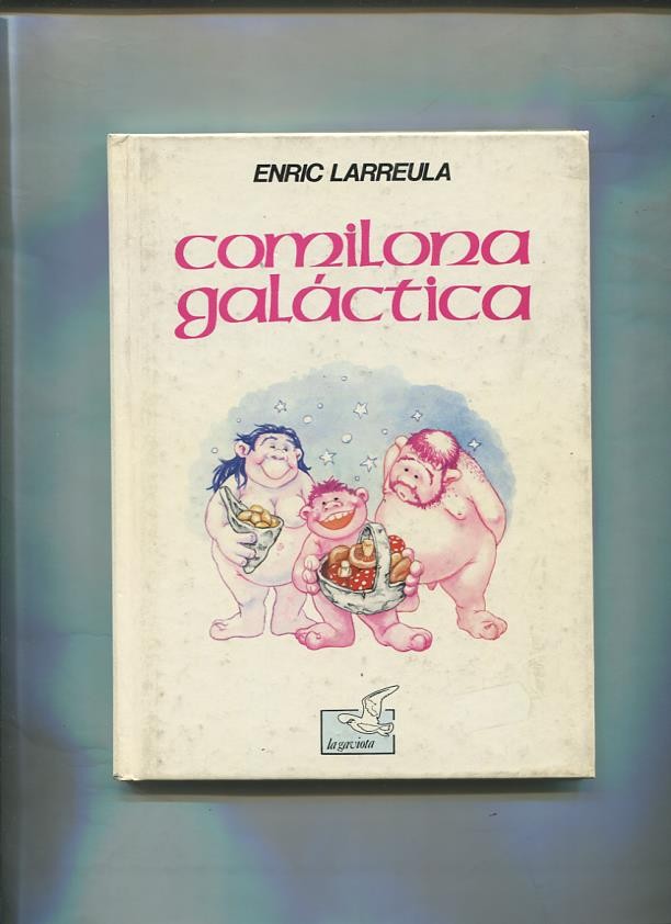 La Gaviota: Comilona galactica