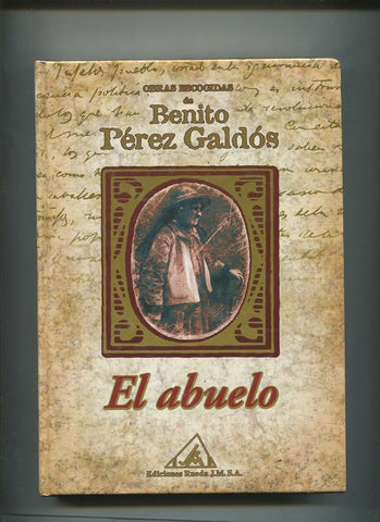Obras escogidas de Benito Perez Galdos:El abuelo
