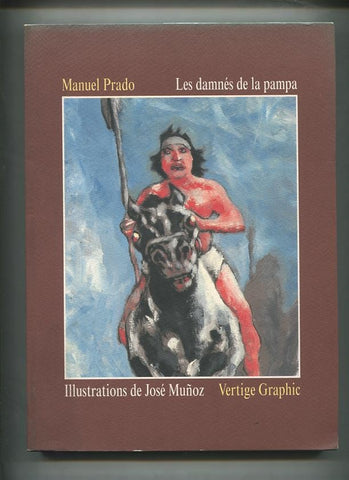 Les damnes de la pampa, chronique de la guerre contre les Indiens