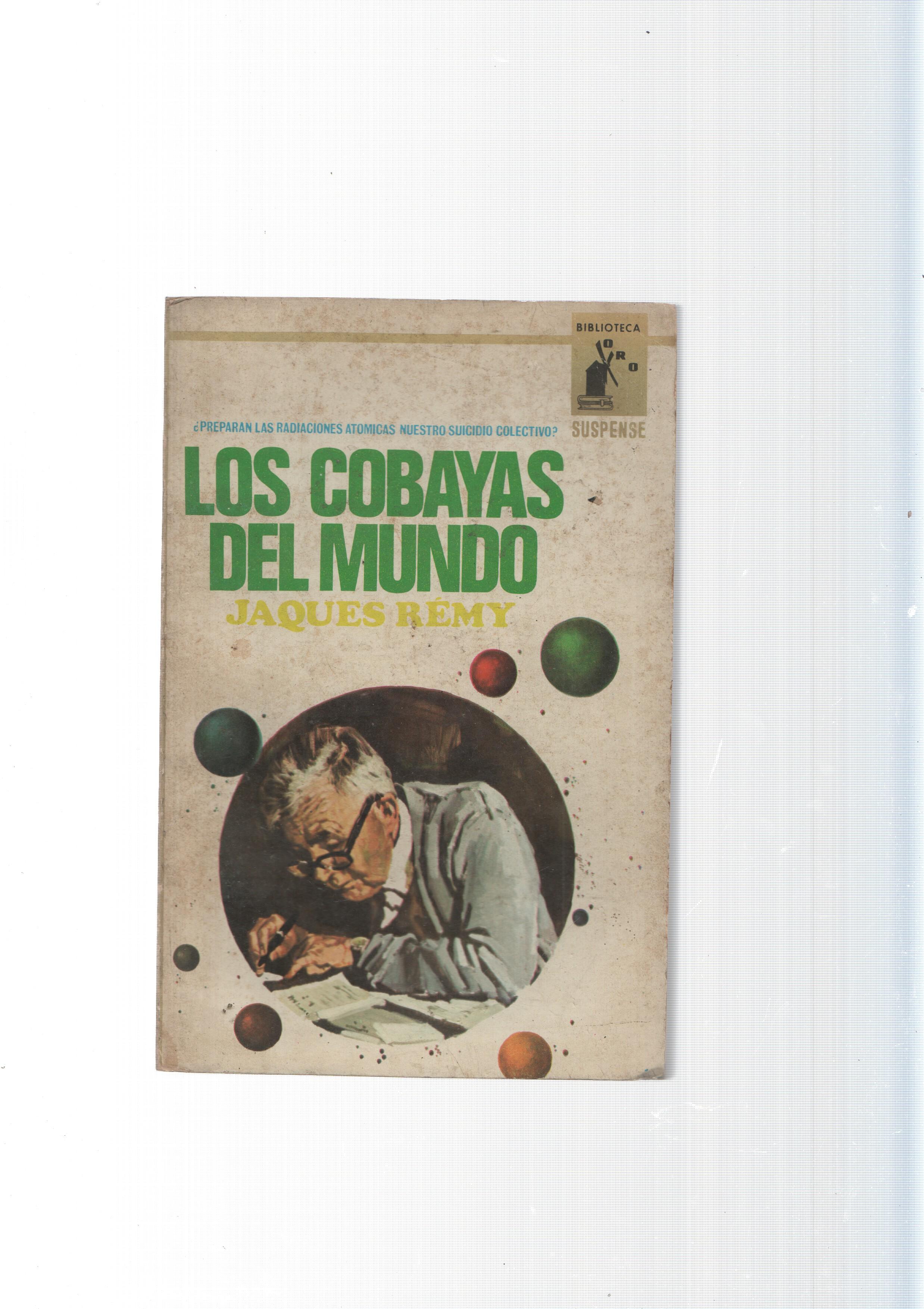 Biblioteca Oro numero 569: Los Cobayas del Mundo