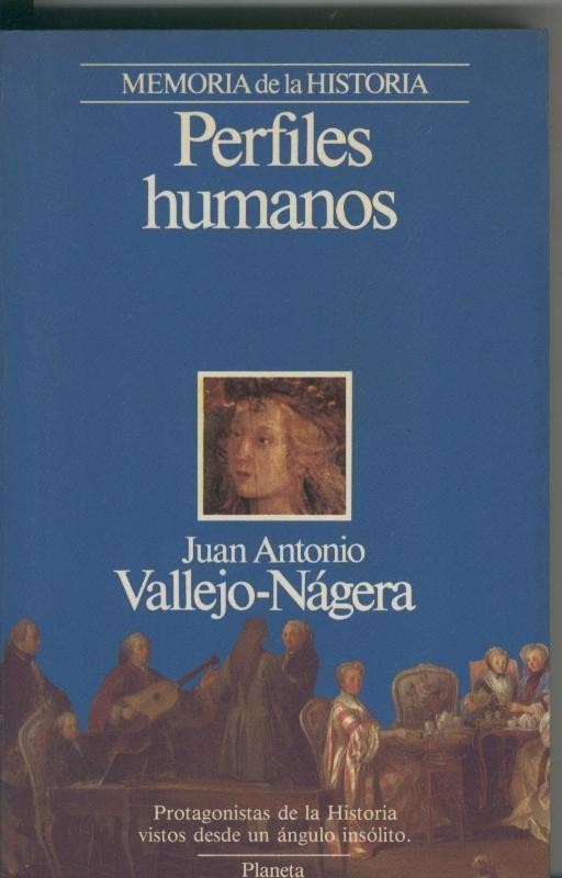 Memoria de la historia: Perfiles humanos (primera edicion)