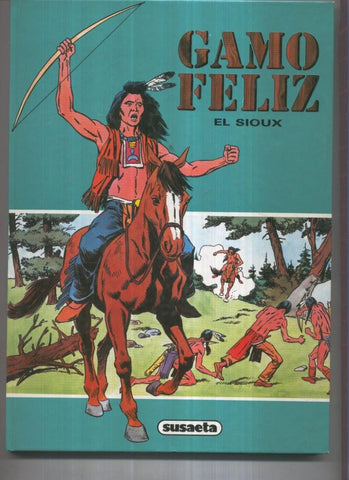 Hombres y Pueblos: Gamo Felix el sioux (ilustraciones de Miguel Quesada)