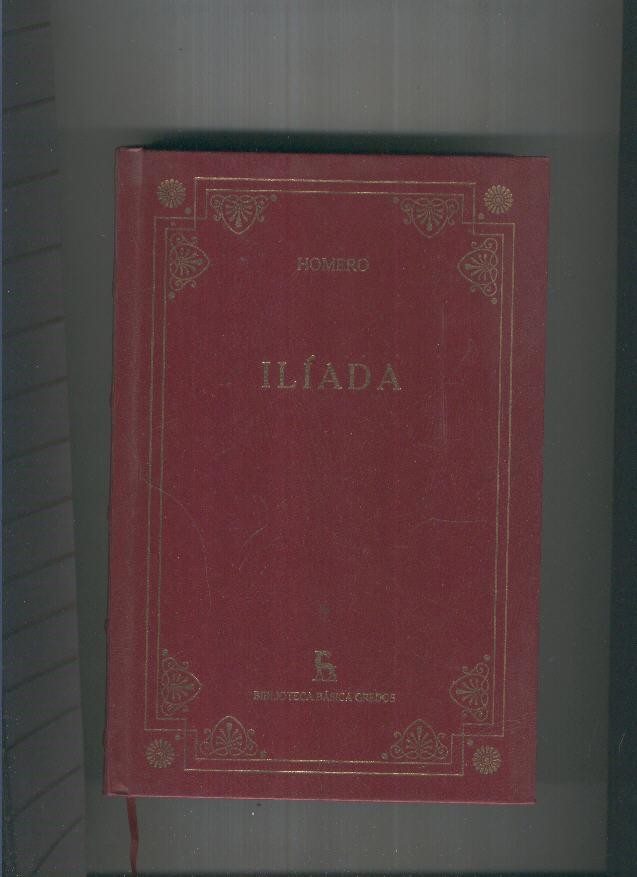 Biblioteca Basica Gredos: Iliada ( edicion 2000 )