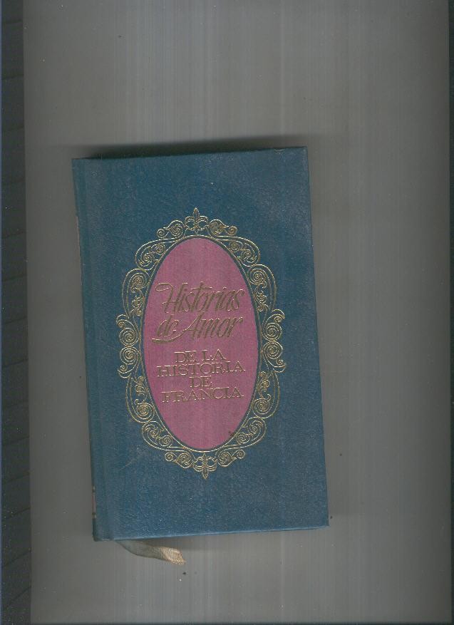 Historias de amor de la Historia de Francia IV: Del gran conde al