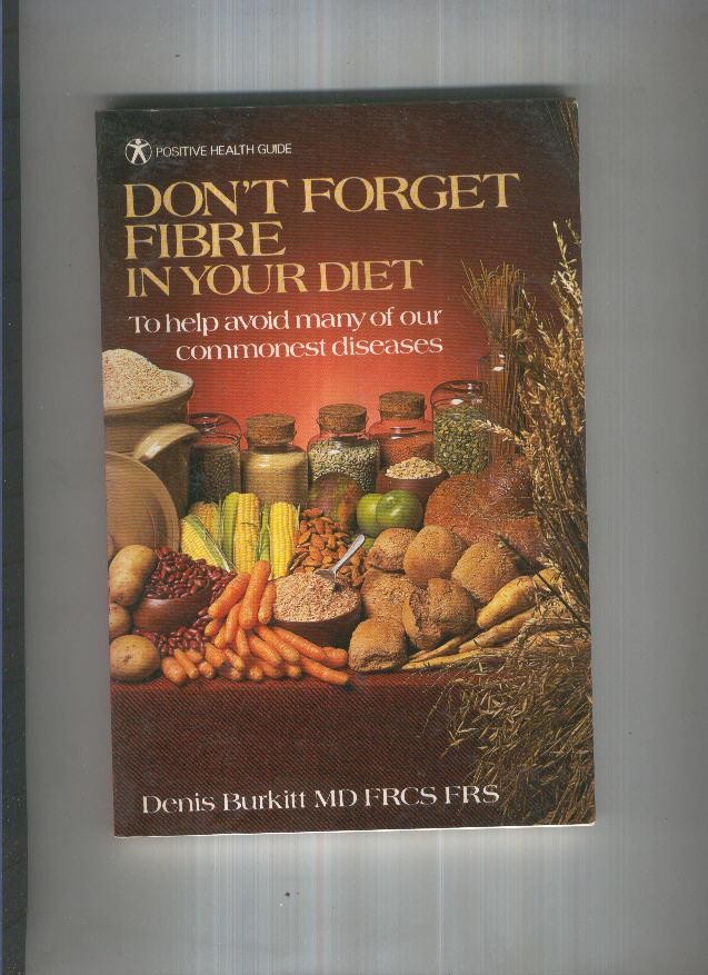 Don t Forget Fibre In Yourdiet