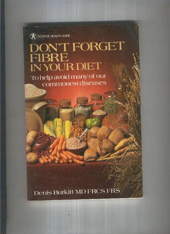 Don t Forget Fibre In Yourdiet