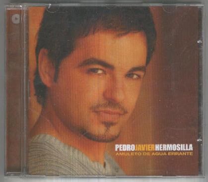 CD-Musica: PEDRO JAVIER HERMOSILLA - Amuleto de agua errante