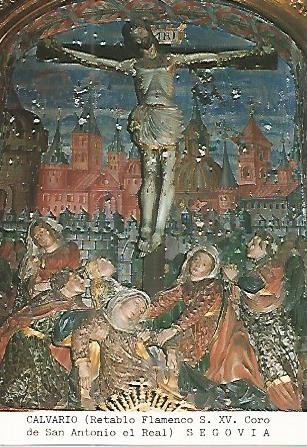 Postal 53628: CALVARIO. Retablo del Coro de San Antonio el Real. Segovia