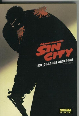 Frank Millers Sin cityt volumen 5: ese cobarde bastardo, primera parte