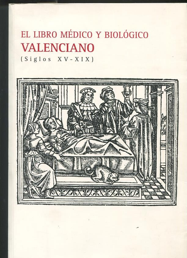 El libro Medico y Biologico Valenciano siglos XV-XIX