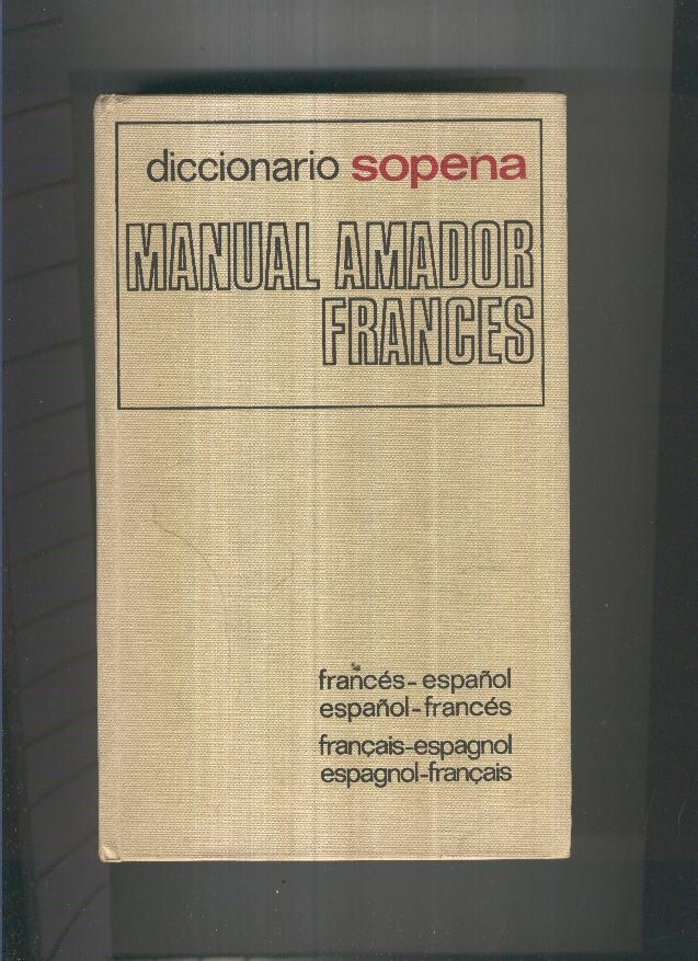 Diccionario sopena Manual Amador Frances