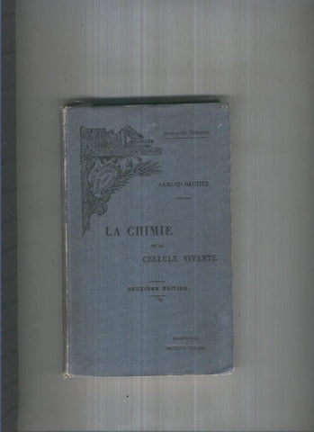La chimie de la Cellule vivante
