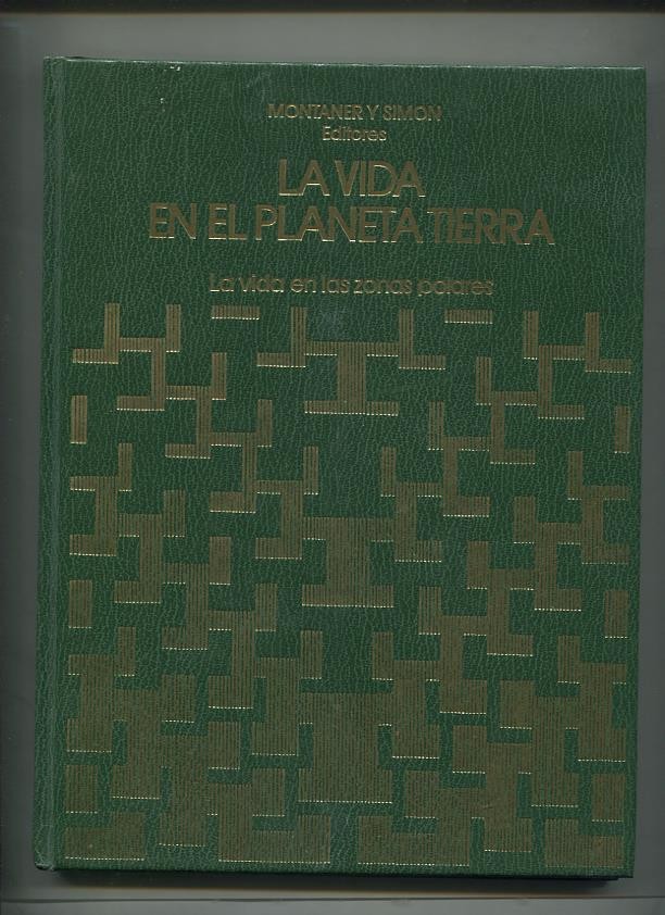 La vida en el planeta tierra: la vida en las zonas polares