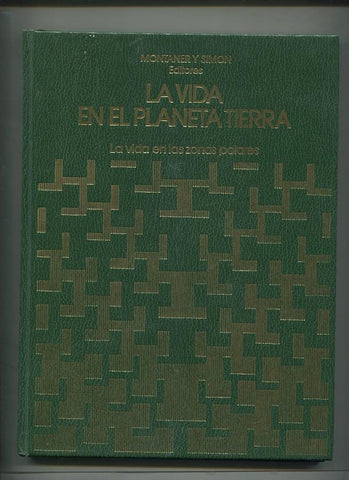 La vida en el planeta tierra: la vida en las zonas polares