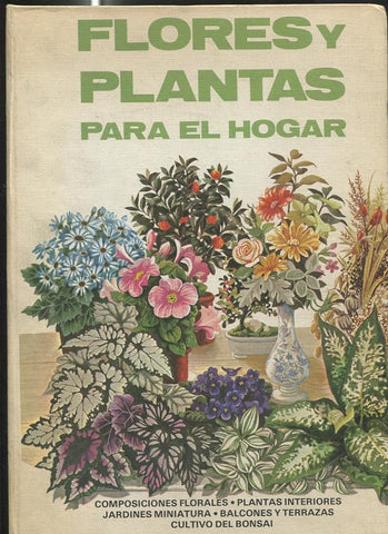 Flores y plantas para el hogar: composiciones florales, plantas interiores, 