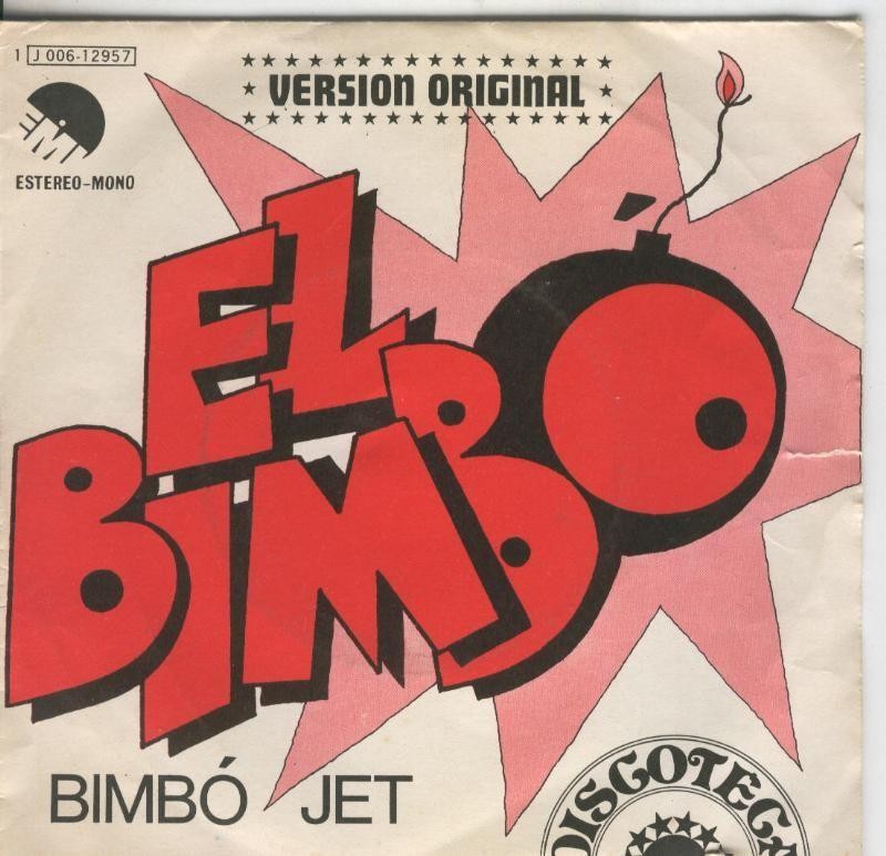 Disco de 45 r.p.m: Bimbo Jet: El Bimbo