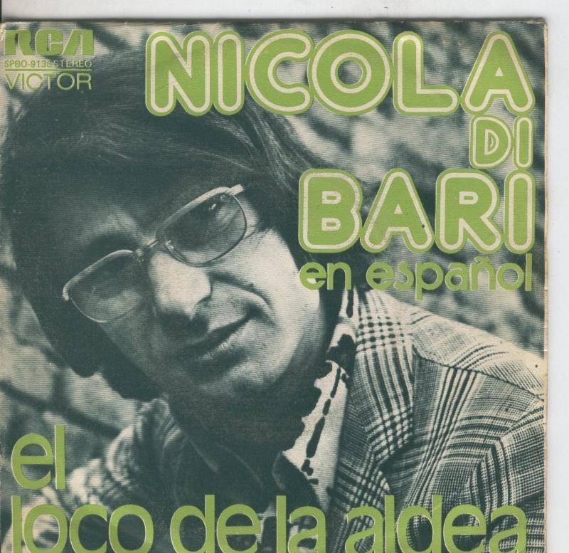 Disco de 45 r.p.m: Nicola di Bari en español: El loco de la aldea y Muchachita