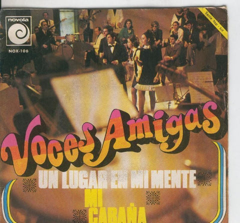 Disco de 45 r.p.m: Voces amigas: Mi cabaña y Un lugar en mi mente