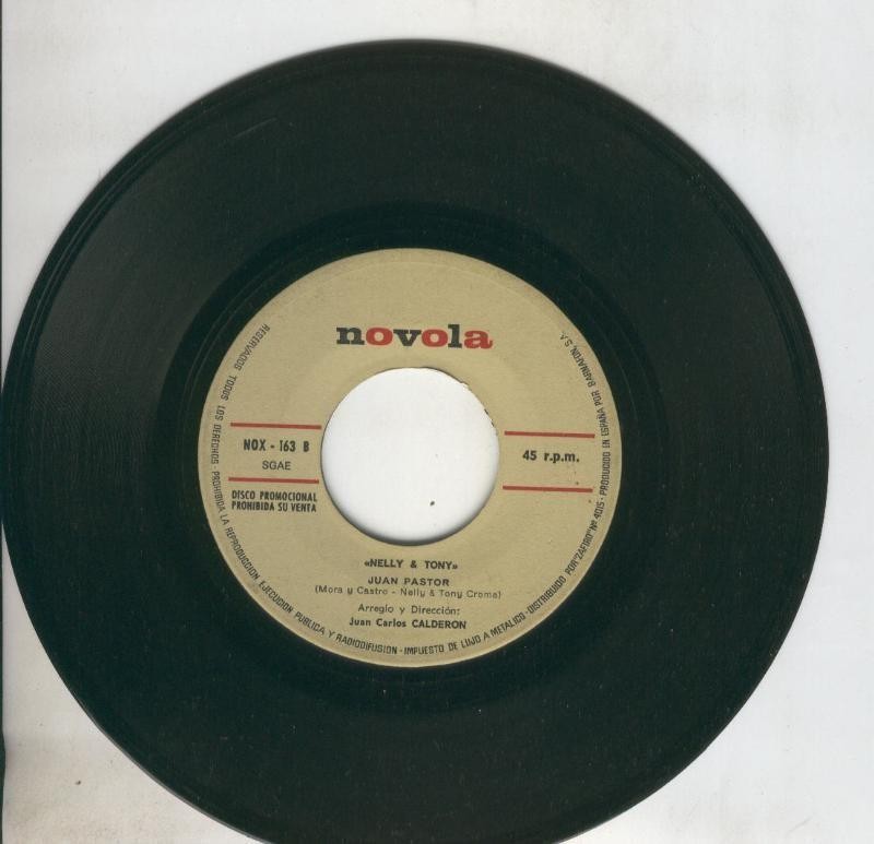 Disco de 45 r.p.m: Nelly & Tony (sin la funda): Llevame contigo y Juan pastor
