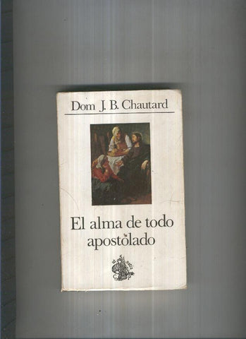 El alma de todo apostolado