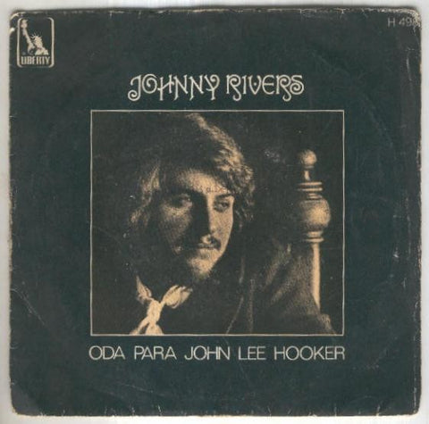 Disco 45 r.p.m: JOHNNY RIVERS - Oda para John Lee Hooker (CBS)