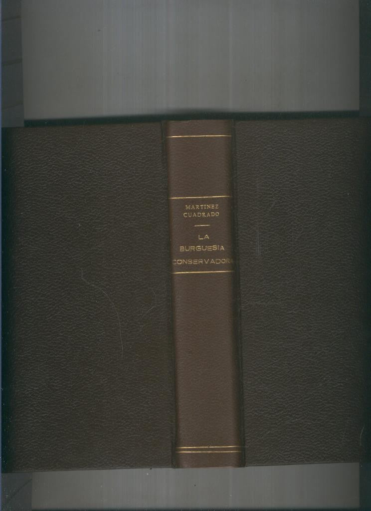 La burguesia Conservadora ( 1874-1931 )