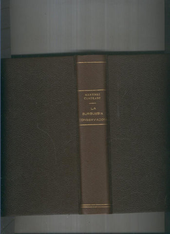 La burguesia Conservadora ( 1874-1931 )