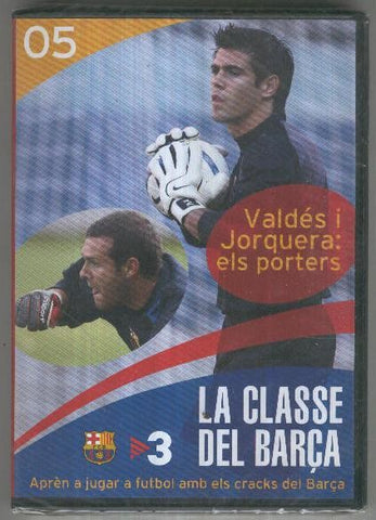 DVD Documental: LA CLASSE DEL BARCA No.05 - Valdes i Jorquera, els porters (TV3)