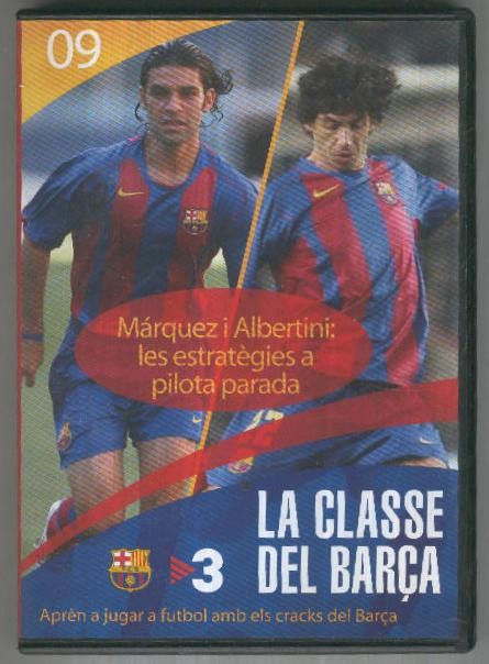 DVD Documental: LA CLASSE DEL BARCA No.09 - Marquez i Albertini, les estrategies a pilota parada (TV3)